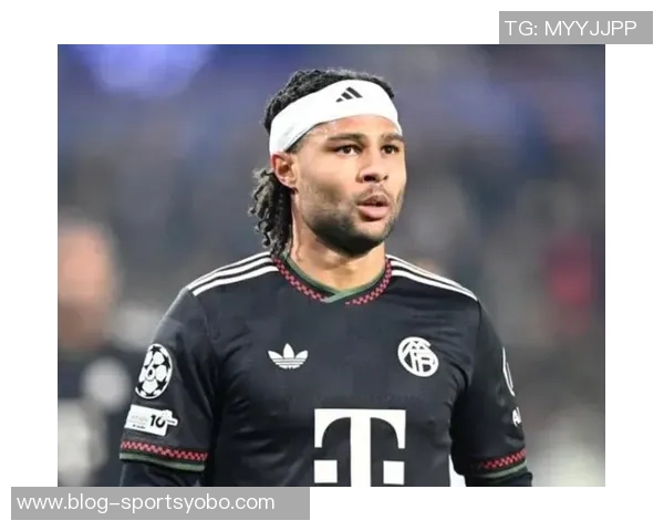 拜仁与格纳布里洽谈降薪续约至2028年球员表示双方正在积极沟通